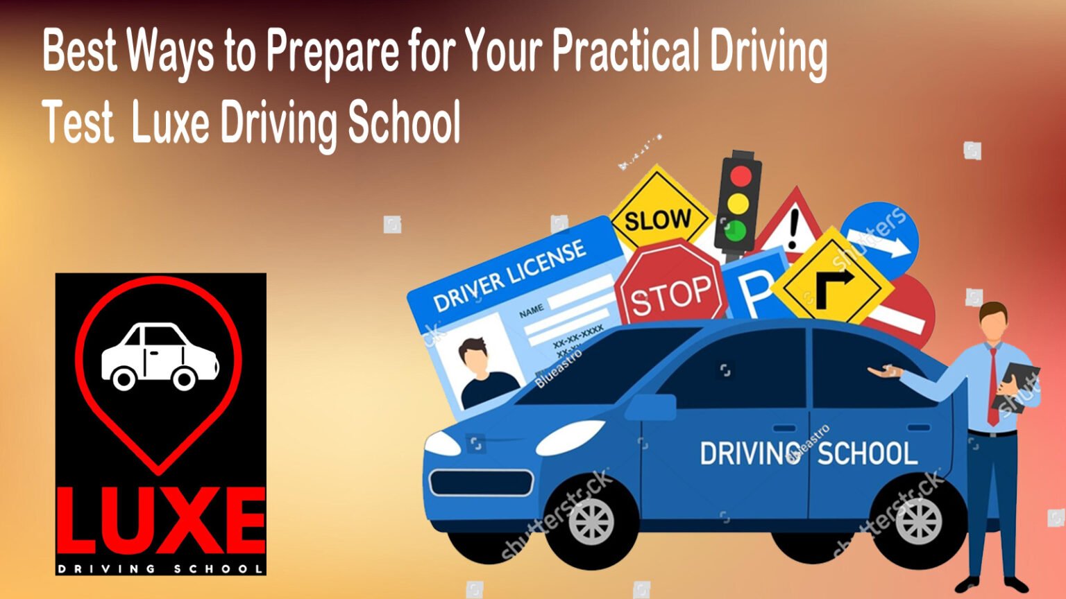 Best Ways to Prepare for Your Practical Driving Test Luxe Driving ...