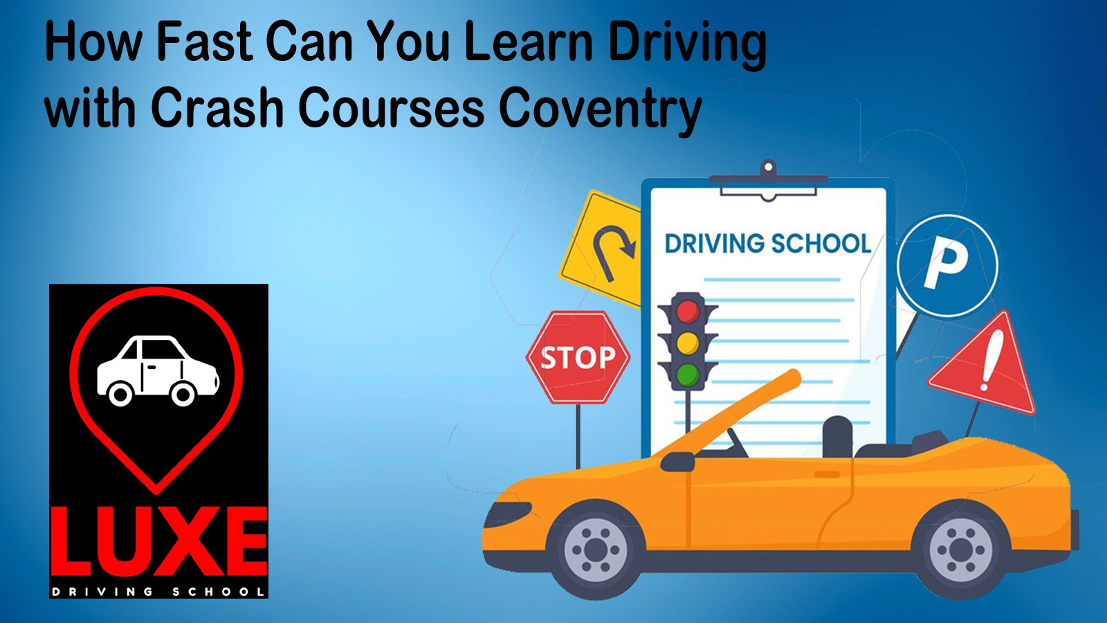 How Fast Can You Learn Driving with Crash Courses Coventry
