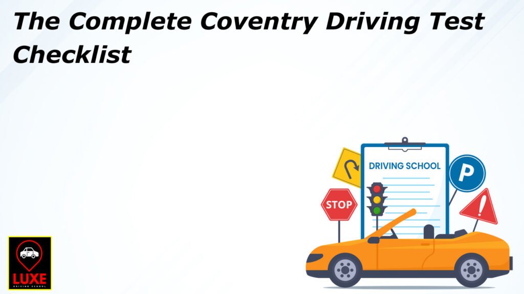 The Complete Coventry Driving Test Checklist