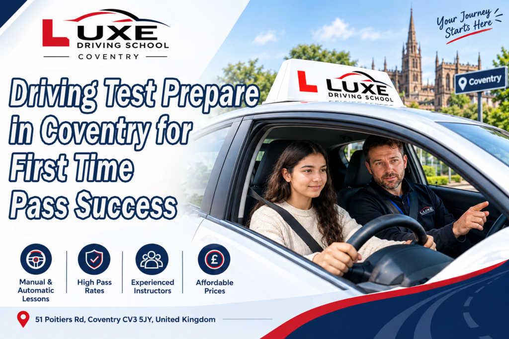 Driving Test Prepare in Coventry for First Time Pass Success