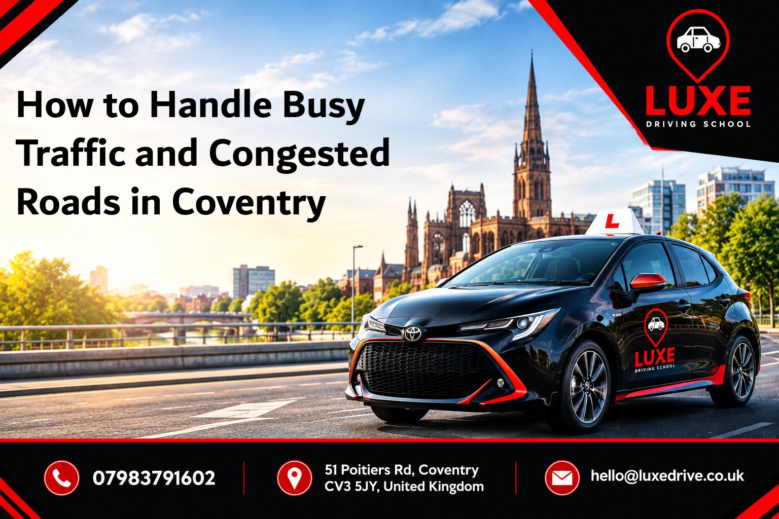 How to Handle Busy Traffic and Congested Roads in Coventry