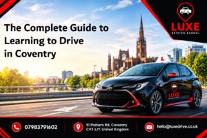 The Complete Guide to Learning to Drive in Coventry